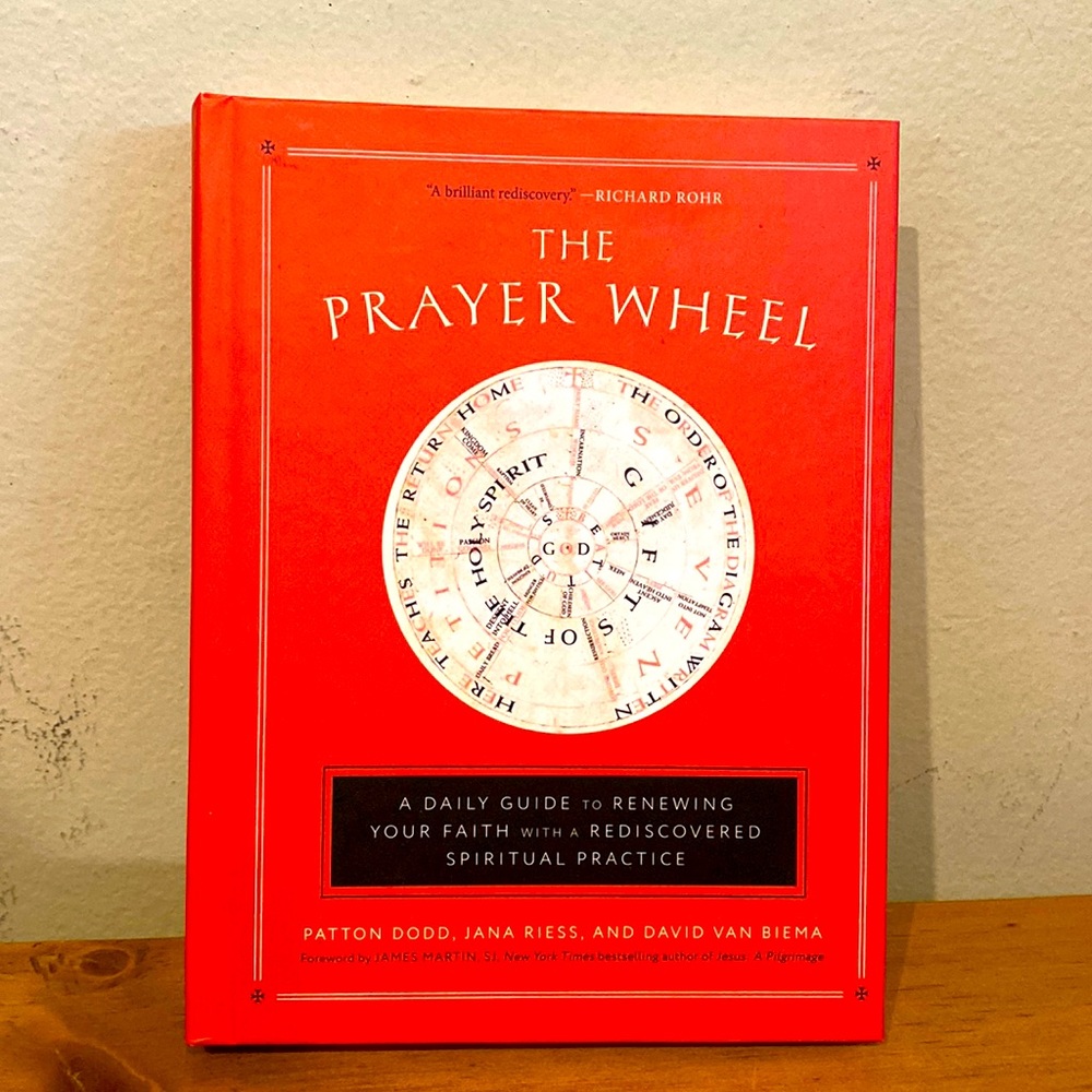 The Prayer Wheel by Patton Dodd, Jana Riess & David Van Biema Hard Cover Book